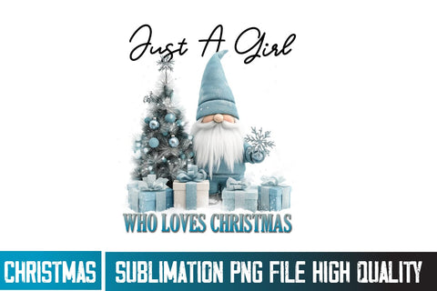 Just a Girl Who Loves Christmas Sublimation PNG,Just a Girl Who Loves Christmas Design,Christmas Sublimation PNG Sublimation BlackCatsMedia 