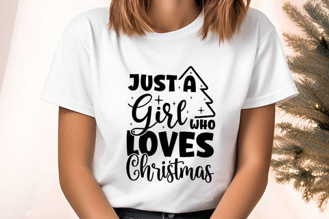 Just A Girl Who Loves Christmas Svg Design SVG Designangry 