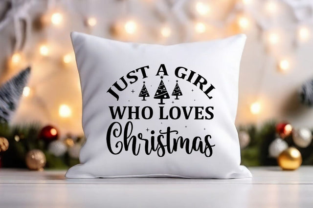 Just A Girl Who Loves Christmas Svg Design SVG Designangry 