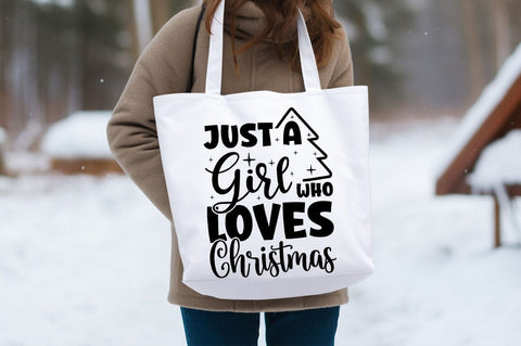 Just A Girl Who Loves Christmas Svg Design SVG Designangry 