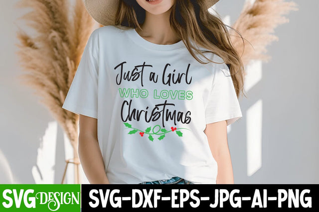 Just a Girl Who Loves Christmas SVG Design,Just a Girl Who Loves Christmas Sublimation PNG SVG BlackCatsMedia 