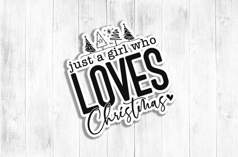 Just A Girl Who Loves Christmas SVG, Winter, Holidays SVG, Cut File, Silhouette SVG DesignDestine 