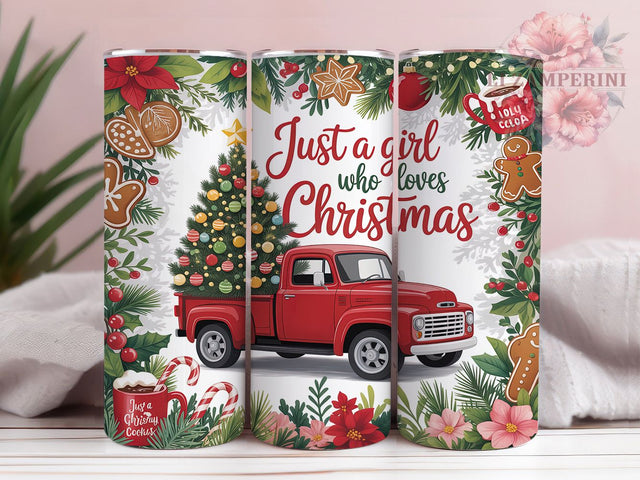 Just a Girl Who Loves Christmas Tumbler, Holiday Wrap Design, 20Oz Skinny Tumbler, Festive Sublimation Tumbler, Just A Girl Who Loves Christmas, Cute Holiday Quote Wrap, Winter Cheer Tumbler Sublimation Li Zamperini 