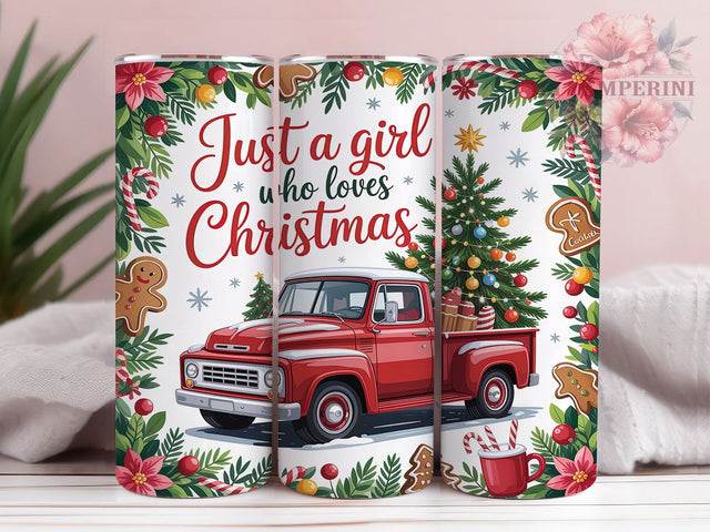 Just a Girl Who Loves Christmas Tumbler, Holiday Wrap Design, 20Oz Skinny Tumbler, Festive Sublimation Tumbler, Just A Girl Who Loves Christmas, Cute Holiday Quote Wrap, Winter Cheer Tumbler Sublimation Li Zamperini 