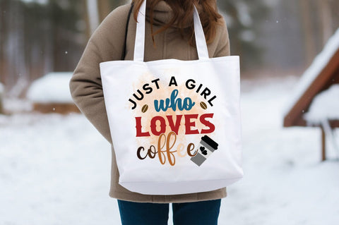 Just a girl who loves coffee PNG Design Sublimation Designangry 