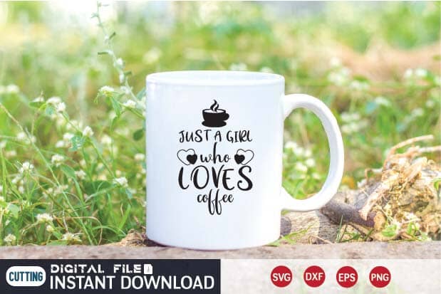 just a girl who loves coffee svg SVG designer krishna 
