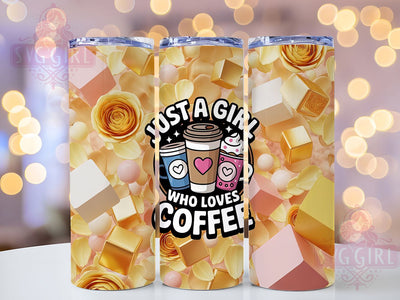 Just A Girl Who Loves Coffee Tumbler, 20oz Skinny Tumbler, Coffee Tumbler PNG Sublimation Design Coffee Love Language Tumbler Wrap, Digital Download Sublimation SvggirlplusArt 
