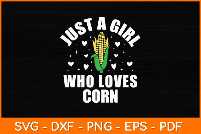 Just A Girl Who Loves Corn Svg Design SVG artprintfile 