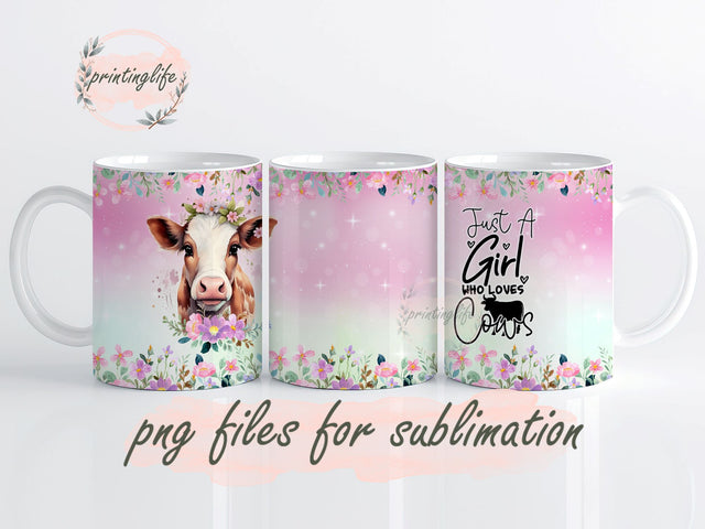 Just A Girl Who Loves Cow Mug Wrap Sublimation PrintingLife 