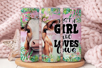 Just a Girl Who Loves Cows 20 oz Skinny Tumbler Sublimation Design Digital Download PNG Sublimation DesignSVG 