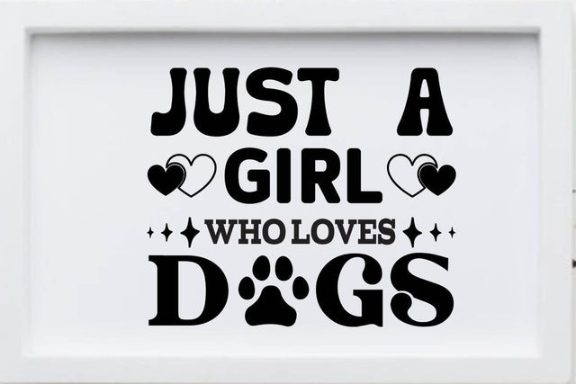 Just a girl who loves dogs SVG Angelina750 