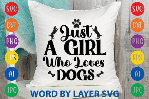 Just A Girl Who Loves Dogs SVG Rafiqul20606 
