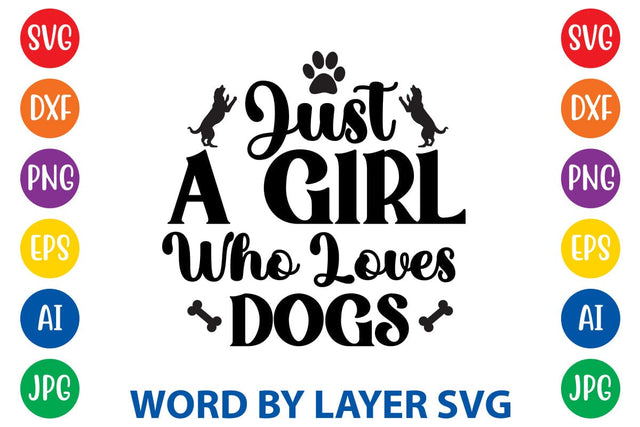 Just A Girl Who Loves Dogs SVG Rafiqul20606 