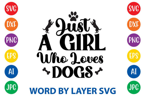 Just A Girl Who Loves Dogs SVG Rafiqul20606 