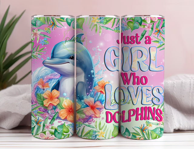 Just a Girl Who Loves Dolphins 20 oz Skinny Tumbler Sublimation Design Digital Download PNG Sublimation PixelChick 