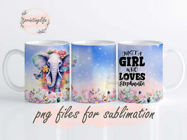 Just a Girl Who Loves Elephants Mug Sublimation Design Digital Download PNG Sublimation PrintingLife 