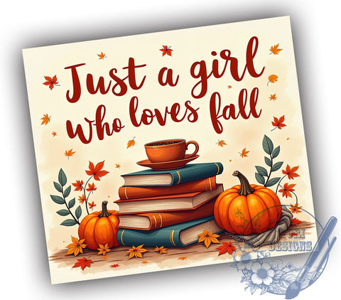 Just a Girl Who Loves Fall 20oz Skinny Tumbler PNG, Pumpkin Spice Latte Tumbler Sublimation Wrap, Straight & Tapered Tumbler Wrap, Instant Digital Download Sublimation ToriDesigns 