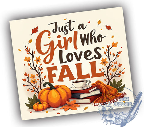 Just a Girl Who Loves Fall 20oz Skinny Tumbler PNG, Pumpkin Spice Latte Tumbler Sublimation Wrap, Straight & Tapered Tumbler Wrap, Instant Digital Download Sublimation ToriDesigns 