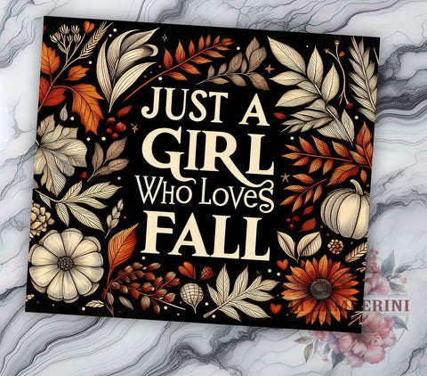 Just a Girl Who Loves Fall 20oz Tumbler Wrap PNG, Flower Autumn Tumbler Png, Straight & Tapered Tumbler Wrap, Instant Digital Download Sublimation Li Zamperini 
