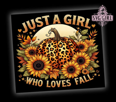Just A Girl Who Loves Fall 20oz Tumbler Wrap Sublimation Design, Straight Tapered Tumbler Wrap, Autumn Pumpkin Tumbler Png, Instant Digital Download Sublimation SvggirlplusArt 