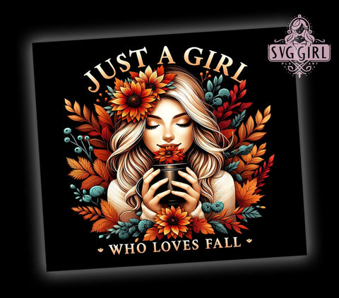 Just A Girl Who Loves Fall 20oz Tumbler Wrap Sublimation Design, Straight Tapered Tumbler Wrap, Fall Tumbler Png, Instant Digital Download Sublimation SvggirlplusArt 