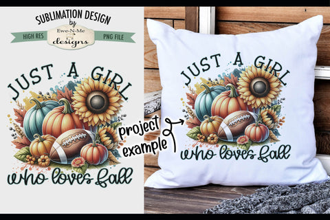 Just A Girl Who Loves Fall | PNG Design for Sublimation DTF Sublimation Ewe-N-Me Designs 