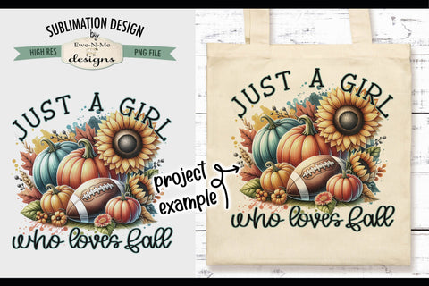 Just A Girl Who Loves Fall | PNG Design for Sublimation DTF Sublimation Ewe-N-Me Designs 