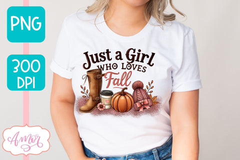 Just a girl who loves fall PNG for Sublimation | Fall T-shirt Sublimation Amorclipart 