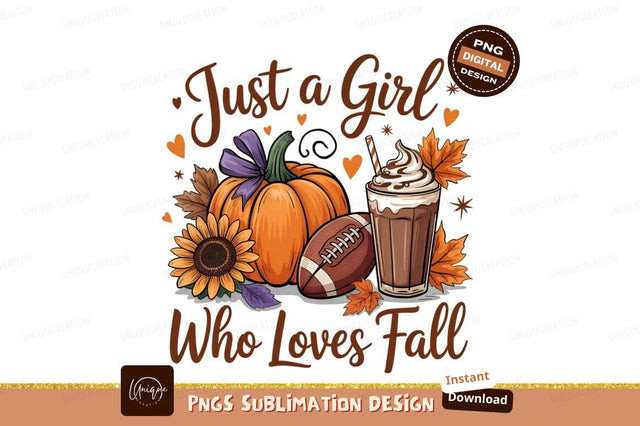 Just A Girl Who Loves Fall Sublimation Designangry 