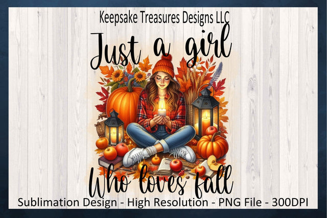 Just A Girl Who Loves Fall Sublimation PNG Design Sublimation Keepsake Treasures Designs LLC. 