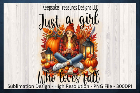 Just A Girl Who Loves Fall Sublimation PNG Design Sublimation Keepsake Treasures Designs LLC. 