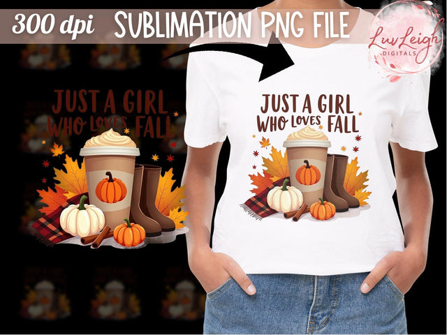 Just a Girl who loves Fall Sublimation PNG Sublimation Luvleigh Digitals 