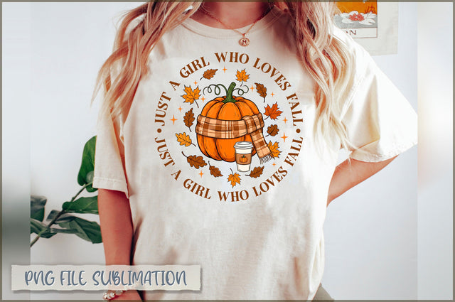 Just a girl who loves fall Sublimation Sublimation Shetara Begum 