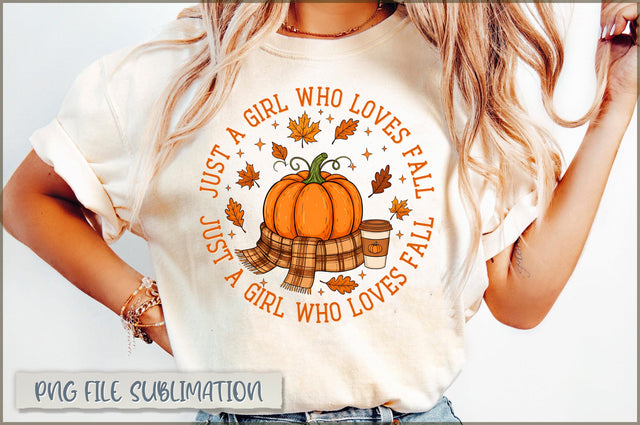 Just a girl who loves fall Sublimation Sublimation Shetara Begum 