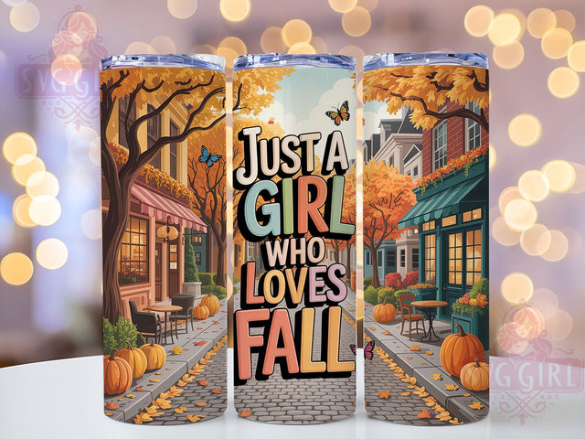 Just A Girl Who Loves Fall Tumbler, Autumn Quote Wrap, 20oz Sublimation Design, Cozy Fall Drinkware, Rustic Autumn Tumbler, Seasonal Fall Wrap, Harvest Pumpkin Design Sublimation SvggirlplusArt 