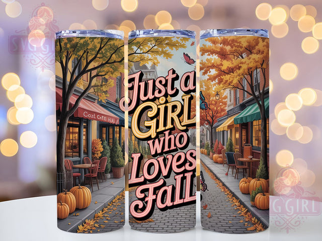 Just A Girl Who Loves Fall Tumbler, Autumn Quote Wrap, 20oz Sublimation Design, Cozy Fall Drinkware, Rustic Autumn Tumbler, Seasonal Fall Wrap, Harvest Pumpkin Design Sublimation SvggirlplusArt 