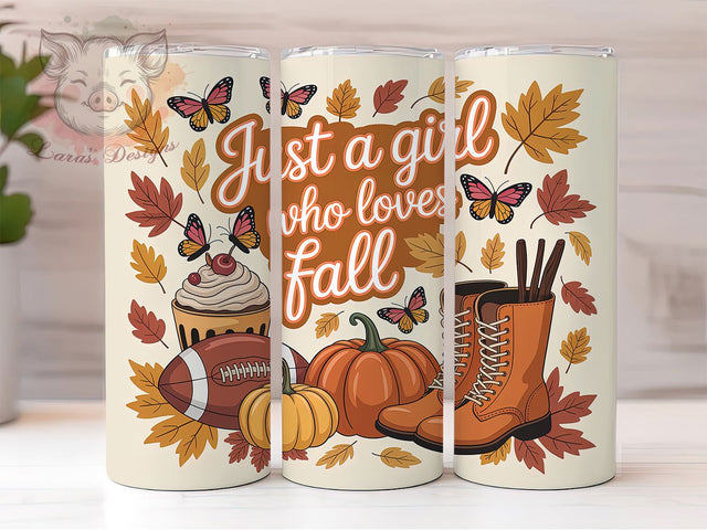 Just A Girl Who Loves Fall Tumbler, Pumpkin Season Tumbler, Autumn Sublimation PNG, Cozy Fall Aesthetic, Rustic Farmhouse Style, 20oz Tumbler Design, Girly Fall Vibes Sublimation Lara' s Designs 