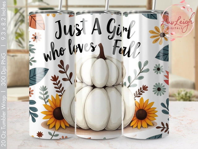 Just a Girl who loves Fall Tumbler Wrap Sublimation png Sublimation Luvleigh Digitals 