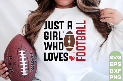 just a girl who loves football , Football SVG Bundle, Football Mom SVG, Sports Mom SVG, Football Saying svg, Football Family svg, Football quotes design, Football Mom, Football Papa, Football funny design, Love Football, Football Heart, Game day svg, SVG farhad farhad 