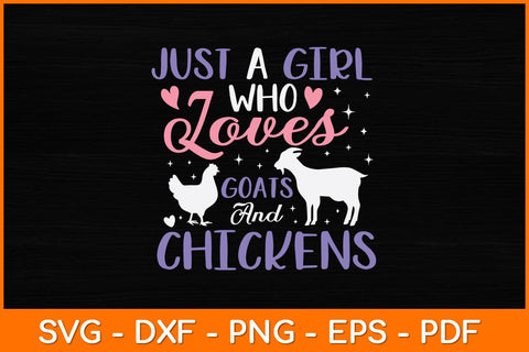 Just A Girl Who Loves Goats And Chickens Svg Design SVG artprintfile 