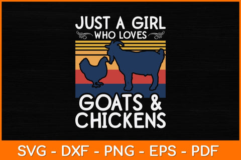 Just A Girl Who Loves Goats & Chickens Svg Cut File SVG artprintfile 