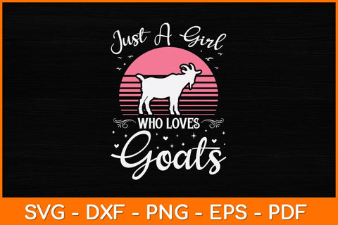 Just A Girl Who Loves Goats Svg Cut File SVG artprintfile 
