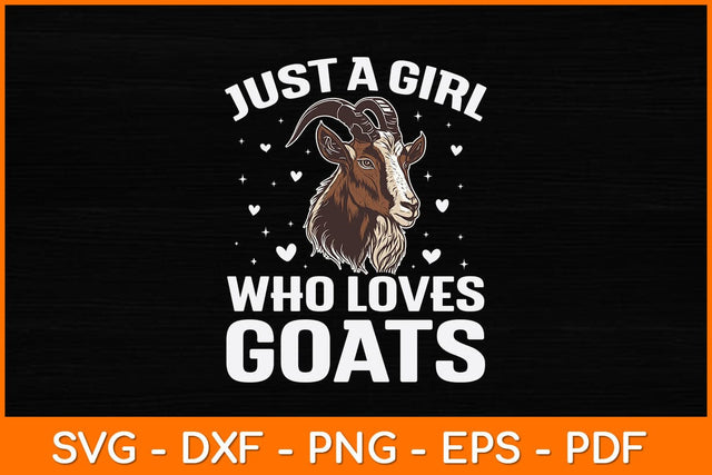Just A Girl Who Loves Goats Svg Cut File SVG artprintfile 