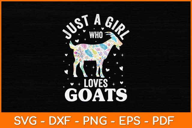 Just A Girl Who Loves Goats Svg Design SVG artprintfile 