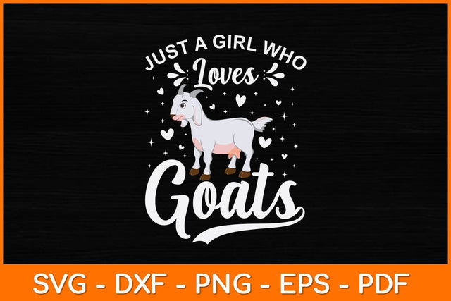 Just A Girl Who Loves Goats Svg Design SVG artprintfile 