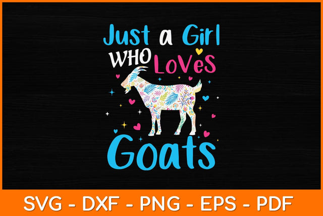 Just A Girl Who Loves Goats Svg Design SVG artprintfile 