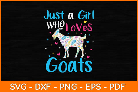 Just A Girl Who Loves Goats Svg Design SVG artprintfile 