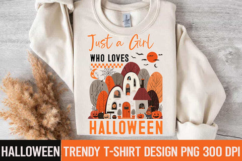 Just a Girl Who Loves Halloween Sublimation Design,Halloween,Halloween PNG,Halloween Sublimation design,Halloween Sublimation png,Funny Halloween Design,Halloween t-shirt Design Sublimation BlackCatsMedia 