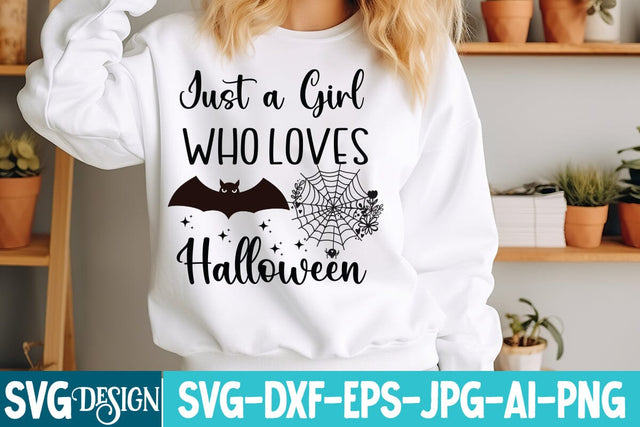 Just a Girl Who Loves Halloween SVG Design,Just a Girl Who Loves Halloween Sublimation Design SVG BlackCatsMedia 