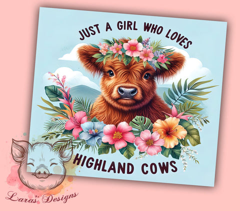 Just A Girl Who Loves Highland Cows 20 oz Skinny Tumbler Sublimation Design, Straight & Tapered Tumbler Png, Highland Cow Tumbler Png, Digital Download PNG Sublimation Lara' s Designs 